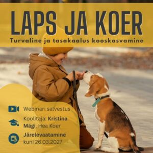 Laps ja koer (webinari salvestus)